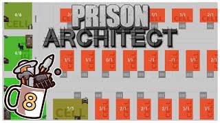 Prison Architect  8  Cell Grading  Lets Play  Gameplay [upl. by Ennaylloh]