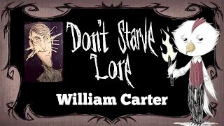 William CarterMaxwell  Dont Starve Lore  Historia Dont Starve 1 [upl. by Shult113]