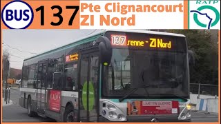 Bus 137 Porte de Clignancourt  Villeneuve ZI Nord [upl. by Behrens440]