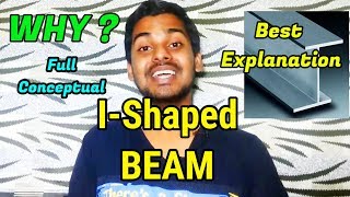 Why IShaped Beams are Used  Why I Beam is Used  क्यों बीम हैं Iआकार का [upl. by Anoiuq]