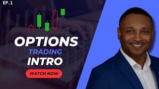 Introduction to Options Trading  Ep 1 [upl. by Nnaid]