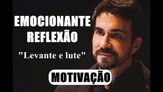 Levante e lute nunca pare de lutar  Pe Fábio de Melo MOTIVAÇÃO EMOCIONANTE REFLEXÃO [upl. by Salokin]