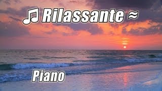 RILASSARSI MUSICA per Studiare 1 Rilassante Pianoforte Classico Strumentale Studio Rilassare [upl. by Alurta]