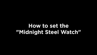 Setting your Stauer Midnight Steel watch [upl. by Nylhsa]