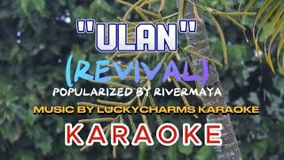 ULAN  REVIVAL KARAOKE [upl. by Buzzell]