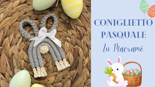 Coniglietto Pasquale in Macramé  DIY MACRAME EASTER BUNNY TUTORIAL [upl. by Tymon138]