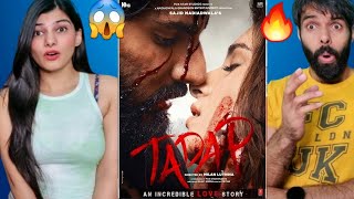 TADAP TRAILER REACTION 😱🔥 AHAN SHETTY  TARA SUTARIA  Tadap Official Trailer Reaction [upl. by Iretak]