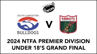 2024 NTFA PREMIER DIVISION UNDER 18S GRAND FINAL [upl. by Druce]