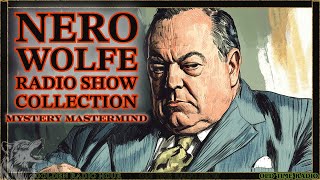 Mystery Mastermind Nero Wolfe Radio Show Collection [upl. by Ahsimek921]