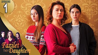 Fazilet and Her Daughters  Episode 1 English Subtitle  Fazilet Hanim ve Kizlari [upl. by Ratcliffe]