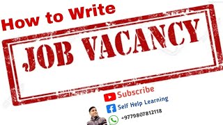 Writing Vacancy Announcement [upl. by Fletch10]