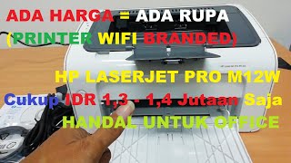 Unboxing Printer WIFI HP Laser Jet Pro M12W Harga 13 Jutaan [upl. by Atilef]