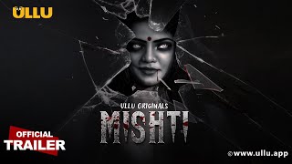 Mishti  Part  01  Official Trailer  Ullu Originals  Releasing On  09th February [upl. by Adnavoj]