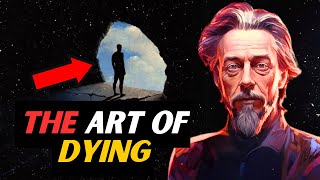 Alan Watts  ART OF Dying And What Happens When We Die [upl. by Ardehs]