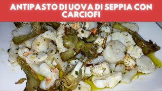 come fare lantipasto di uova di seppia con carciofi ricette antipasto di mare [upl. by Eeznyl]