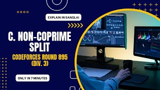 C Noncoprime Split Codeforces Round 895 Div 3 SolutionBangla [upl. by Llennaj]