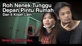 Kelibat Nenek Tunggu Depan Pintu Rumah Sebelum Dan 6 Cerita Hantu Lain  Siri AngkerSister [upl. by Giavani]