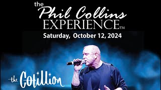 Phil Collins Experience · Saturday October 12 2024 · The Cotillion [upl. by Jenn501]