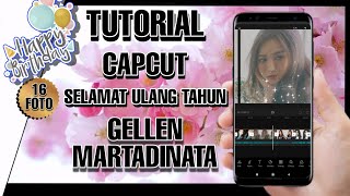 Tutorial Edit Video Lagu Selamat Ulang Tahun Gellen Martadinata  Tutorial Capcut Sesuai Beat Musik [upl. by Demmy]