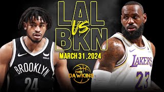 Los Angeles Lakers vs Brooklyn Nets Full Game Highlights  March 31 2024  FreeDawkins [upl. by Caddaric]