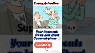 Super car 💀Funny animation 😂  subscribe funny animation shorts [upl. by Wiltshire]