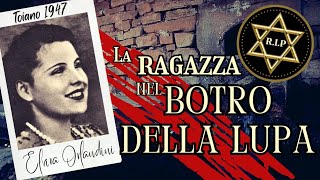 La ragazza nel botro della Lupa la storia di ELVIRA ORLANDINI [upl. by Auqinihs]