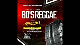 80S REGGAE NONSTOP REGGAE HITS  ORIGINAL CLASSICS  ORIGINAL DANCEHALL STYLE  RETRO PRIMETIME [upl. by Divod]