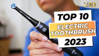 Top 10 Best Electric Toothbrush 2023 Revolutionize Your Brushing [upl. by Weldon]