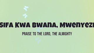 SIFA KWA BWANA Praise To The Lord The Almighty Instrumental  Swahili lyrics [upl. by Gianna]