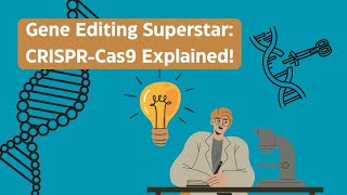 Gene Editing Superstar CRISPRCas9 Explained [upl. by Ecnarrat]