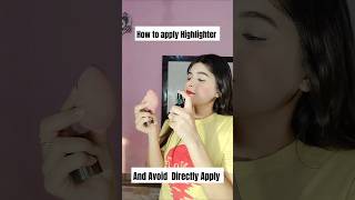 How to apply Highlighter highlightermakeup shortsvideo youtubeshorts makeuptutorial shorts [upl. by Carlen]