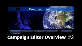 President Infinity Tutorial  The Campaign Editor Classic [upl. by Madai302]