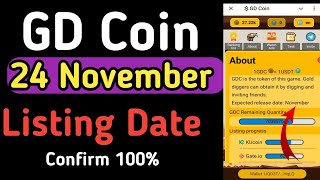 GD Coin 24 November Listing Date ll GD Coin [upl. by Umberto]