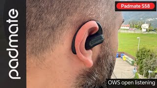 Padmate S58 Earbuds  OWS open listening NEW EXPERIENCE IN OUTDOOR SPORTS [upl. by Erasmus]