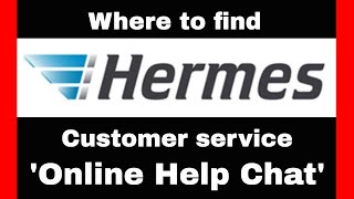 Hermes Couriers  How to find their Live Help chat  website customer service  complaint [upl. by Sergeant]