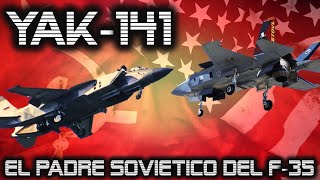 🔴 YAKOLEV 141 🔴 ¿POR QUÉ RUSIA VENDIÓ A EEUU LA TECNOLOGIA DEL F35 🔴 [upl. by Ayek]