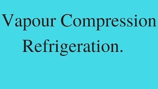 Theory  Vapour Compression Refrigeration and air conditioning [upl. by Pavlov]