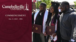 2023 Campbellsville University December Commencement  400 [upl. by Esilrac839]