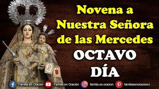 Novena a Nuestra Señora de las Mercedes  Día 8 🙏 22 de Septiembre 2024 [upl. by Adai]