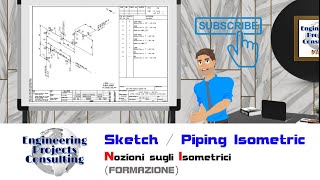 Sketch  Piping Isometric  Nozioni sugli Isometrici [upl. by Attesoj]