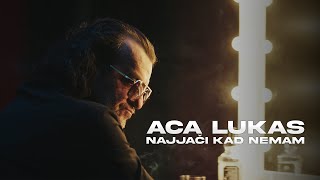 Aca Lukas  NAJJAČI KAD NEMAM OFFICIAL VIDEO [upl. by Anifares12]