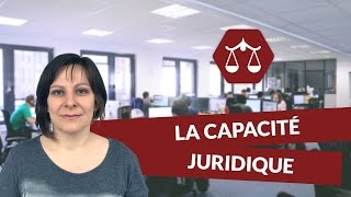 La capacité juridique  Droit  digiSchool [upl. by Devon]