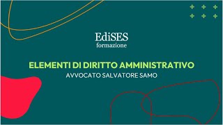 Presentazione del corso EdiSES di Diritto Amministrativo [upl. by Anirrehs]