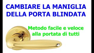 Come sostituire la maniglia della porta blindata smontare e rimontare la maniglia facilmente [upl. by Ettennek788]