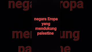 Negara Eropa mendukung kemerdekaan Palestina [upl. by Asin681]