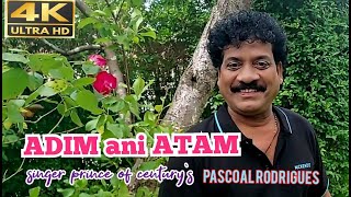 ADIM Ani ATAM  Pascoal Rodrigues  NEW SONG 2023 [upl. by Ainuj]