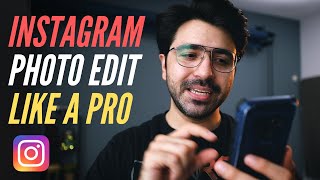 EDITING PHOTOS in Instagram app LIKE A PRO [upl. by Quintus]