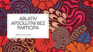 Latinski jezik 2 razred SŠ Ablativ apsolutni bez participa [upl. by Belen]