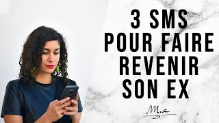 3 SMS POUR FAIRE REVENIR SON EX QUI MARCHENT [upl. by Ttayh]