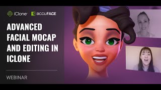 Webinar Advanced Facial Mocap and Editing in iClone [upl. by Niatirb]